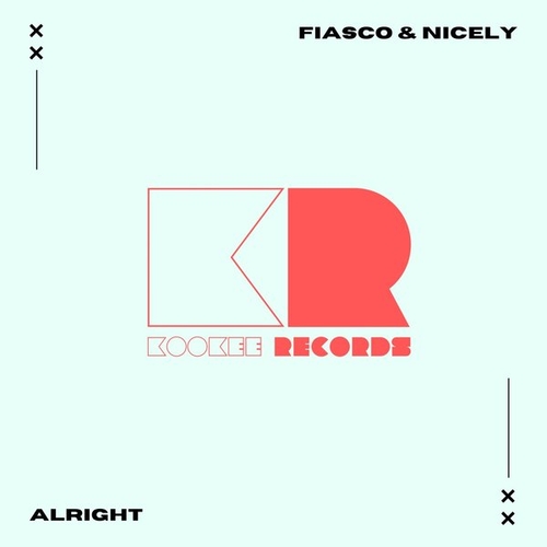 Fiasco & Nicely - Alright [KR53]